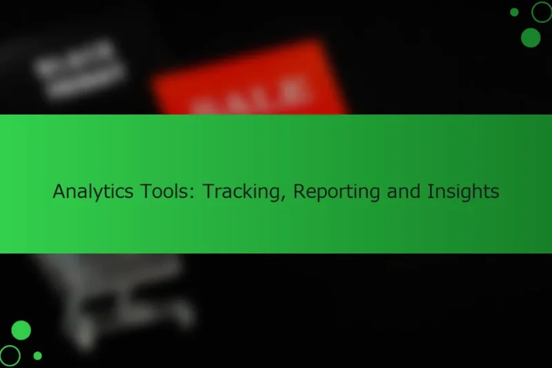 アナリティクスツール: トラッキング、レポーティング、インサイト