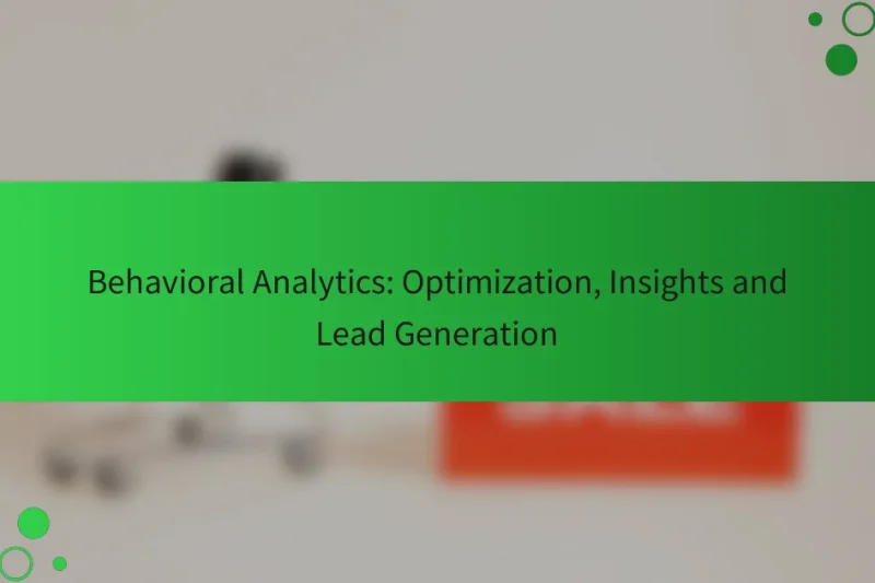 行動分析：最適化、インサイト、リードジェネレーション