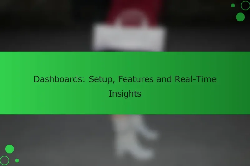ダッシュボード: セットアップ、機能、リアルタイムインサイト